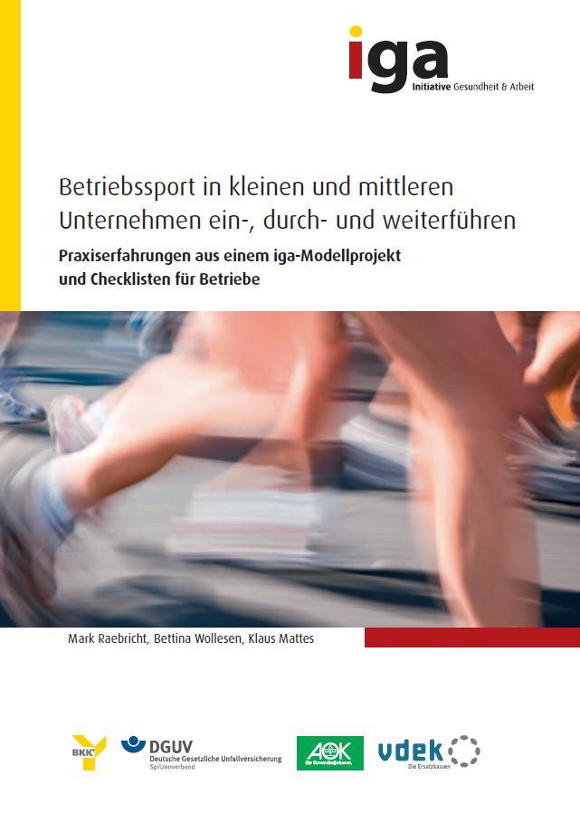 Mehr Informationen und Checklisten bietet der Wegweiser Betriebssport in kleinen und mittleren