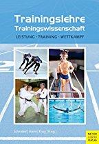 Trainingslehre - Trainingswissenschaft: Leistung - Training -
