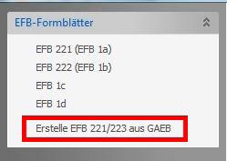 EFB 221 inkl. 223 automatisch über GAEB erstellen EFB 221 inkl. 223 können Sie auch direkt aus einem Angebot erstellen, das mit einer Handwerkersoftware (z.b. WEKA Handwerksbüro PS) erstellt wurde und als GAEB-Datei zur Verfügung steht.