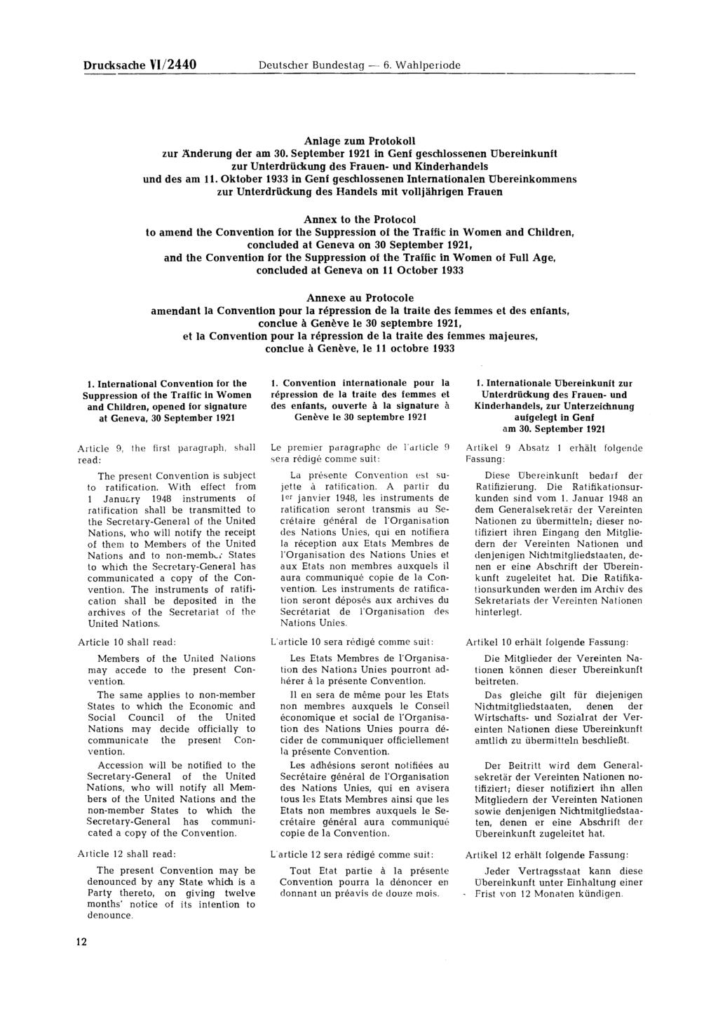 Anlage zum Protokoll zur Änderung der am 30. September 1921 in Genf geschlossenen Übereinkunft zur Unterdrückung des Frauen- und Kinderhandels und des am 11.