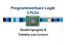 Programmierbare Logik CPLDs. Studienprojekt B Tammo van Lessen
