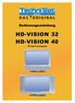 HD-VISION 32 HD-VISION 40