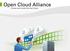Open Cloud Alliance. Choice and Control for the Cloud. Open Cloud Alliance
