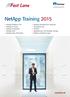 NetApp Training 2015. NetApp Plattform-OS NetApp E-Series NetApp Protokolle NetApp SAN NetApp Data Protection