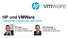 HP und VMWare. - Integrierte Lösungen aus einer Hand - Gerry Steinberger Channel Sales Manager HP Enterprise Group Germany