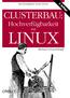 Hochverfügbare Linux-Server. Ausgabe. der 3. Auflage CLUSTERBAU: Hochverfügbarkeit. mit LINUX. Michael Schwartzkopff O REILLY