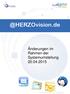 @HERZOvision.de. Änderungen im Rahmen der Systemumstellung 20.04.2015. v 1.1.0 by Herzo Media GmbH & Co. KG www.herzomedia.de