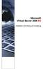 Microsoft Virtual Server 2005 R2. Installation, Einrichtung und Verwaltung