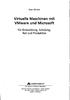 Virtuelle Maschinen mit VMware und Microsoft
