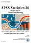 SPSS Statistics 20. Eine Einführung. Not everything that can be counted counts, and not everything that counts can be counted.