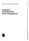 Hartmut Leser/Markus Rudolf (Hrsg.) Handbuch. I n st i tu ti onel les. Asset Management