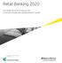 Retail Banking 2020. Eine Studie von Ernst & Young und der Universität St.Gallen über den Bankenmarkt Schweiz