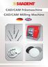 CAD/CAM Fräsmaschine CAD/CAM Milling Machine