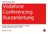 Vodafone Conferencing Kurzanleitung