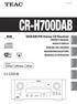 CR-H700DAB. DAB/AM/FM Stereo CD Receiver OWNER S MANUAL MODE D EMPLOI MANUAL DEL USUARIO BEDIENUNGSANLEITUNG MANUALE DI ISTRUZIONI CQX1A1635Y