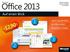 Inhalt. Wichtige Grundlagen...15 Die wichtigsten programmübergreifenden Neuerungen in Microsoft Office 2013. 16. Dieses Buch auf einen Blick 11