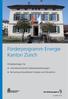 Förderprogramm Energie Kanton Zürich. Förderbeiträge für: wärmetechnische Gebäudesanierungen Nutzung erneuerbarer Energie und Abwärme