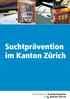 Suchtprävention im Kanton Zürich