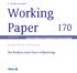 Working Paper 170. Die Risiken einer Euro-Aufwertung 06.02.2014 ECONOMIC RESEARCH. Ann-Katrin Petersen, Dr. Rolf Schneider