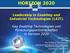HORIZON 2020. Leadership in Enabling and Industrial Technologies (LEIT) Key Enabling Technologies und Forschungspartnerschaften in Horizon 2020