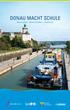 DONAU MACHT SCHULE. Wasserstraße Wirtschaftsfaktor Lebensraum NAP. Nationaler Aktionsplan Donauschifffahrt