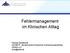 Fehlermanagement im Klinischen Alltag. Pamela Kantelhardt AG AMTS - Bundesverband Deutscher Krankenhausapotheker (ADKA) e.v. amts@adka.