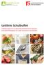 Leitlinie Schulbuffet. Empfehlungen für ein gesundheitsförderliches Speisenund Getränkeangebot an österreichischen Schulbuffets
