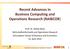Recent Advances in Business Computing and Operations Research (RAIBCOR)