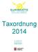 Taxordnung 2014. Tel.: 041 487 70 70 Fax: 041 487 70 71 www.sunnematte.ch info@sunnematte.ch