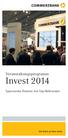 Veranstaltungsprogramm. Invest 2014. Spannende Themen mit Top-Referenten. Die Bank an Ihrer Seite