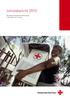 Jahresbericht 2010. Die Arbeit des Schweizerischen Roten Kreuzes in der Schweiz und im Ausland