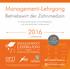 Management-Lehrgang. Betriebswirt der Zahnmedizin LEHRGANG. 125 Fortbildungspunkte MANAGEMENT 7. JAHRGANG