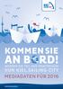Kiel Marketing e. V. ~ Mediadaten für 2016. stand ~ März 2015 I K I E L. Kommen Sie. an Bord! werden sie teil der Printmedien. von kiel.