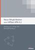 Neue Möglichkeiten von ViPNet VPN 4.2. Anhang zum ViPNet VPN Benutzerhandbuch