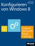 Scott D. Lowe, Derek Schauland, Rick W. Vanover. Konfigurieren von Windows 8 Original Microsoft Praxistraining