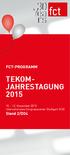 FCT-PROGRAMM TEKOM- JAHRESTAGUNG 2015. 10. - 12. November 2015 Internationales Congresscenter Stuttgart (ICS) Stand 2/DO4