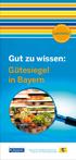 Labelführer. Gut zu wissen: Gütesiegel in Bayern. Bayerisches Staatsministerium der Justiz und für Verbraucherschutz