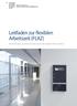 Leitfaden zur flexiblen Arbeitszeit (FLAZ) Mit Erläuterungen zur Zeitkontenverwaltung über die Employee Self Services (ESS)