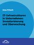Jens Fritsch IT Infrastrukturen in Unternehmen Inventarisierung und Überwachung