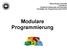 Babeș-Bolyai Universität Cluj Napoca Fakultät für Mathematik und Informatik Grundlagen der Programmierung MLG5005. Modulare Programmierung