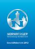 www.nuernberger.at Bericht über das 32. Geschäftsjahr 2012 Vorgelegt in der ordentlichen Hauptversammlung am 21. März 2013