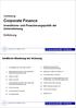 Corporate Finance. Vorlesung. Investitions- und Finanzierungspolitik der Unternehmung. Einführung. Inhaltliche Gliederung der Vorlesung
