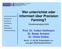 Wer unterrichtet oder. informiert über Precision Farming? Prof. Dr. Volker Hoffmann Dr. Beate Armann Dr. Ulrike Klöble. Situationsanalyse 2005