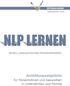 NLP-Ostsee-Institut NLP LERNEN NEURO-LINGUISTISCHES PROGRAMMIEREN. Ausbildungsangebote. für Persönlichkeit und Gesundheit in Unternehmen und Familie