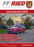 Jahresbericht 2014. www.ff-ried.at. Freiwillige Feuerwehr der Stadt Ried im Innkreis. Einsätze: 717 Einsätze im Jahr 2014 Seite 11-13