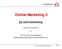 Online-Marketing II. und Controlling. Eröffnung und Einführung. von. Prof. Dr. Bernd Schnurrenberger