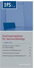IfS: Seminarprogramm für Sachverständige. www.ifsforum.de. 1. Halbjahr 2014
