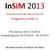 InSiM 2013. Programm InSiM 11. Pre-Courses am 17.10.2013 Hauptprogramm 18.10.2013 19.10.2013. Berufsfeuerwehr Frankfurt am Main
