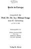 Recht in Europa. Festschrift rur. Prof. Dr. Dr. h.c. Hilmar Fenge. zum 65. Geburtstag. am 28.10.1996. herausgegeben von