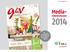 Media-Informationen 2014. Media- Informationen 2014. Das Ideenmagazin für Floristen und Einzelhandelsgärtner. www.gundv.de